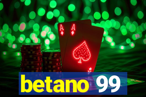 betano 99